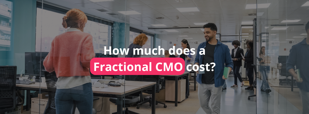 How much does a Fractional CMO cost?