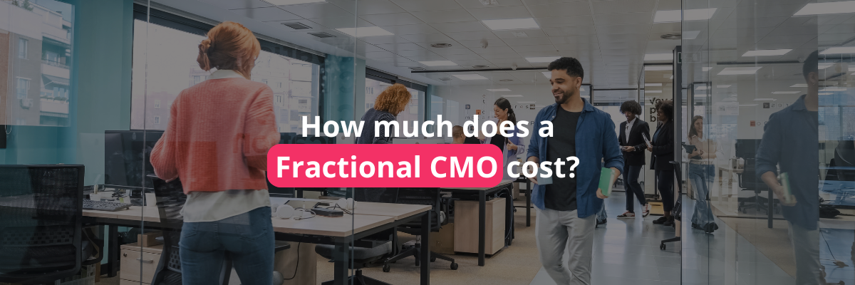 How much does a fractional cmo cost How much does a fractional cmo cost