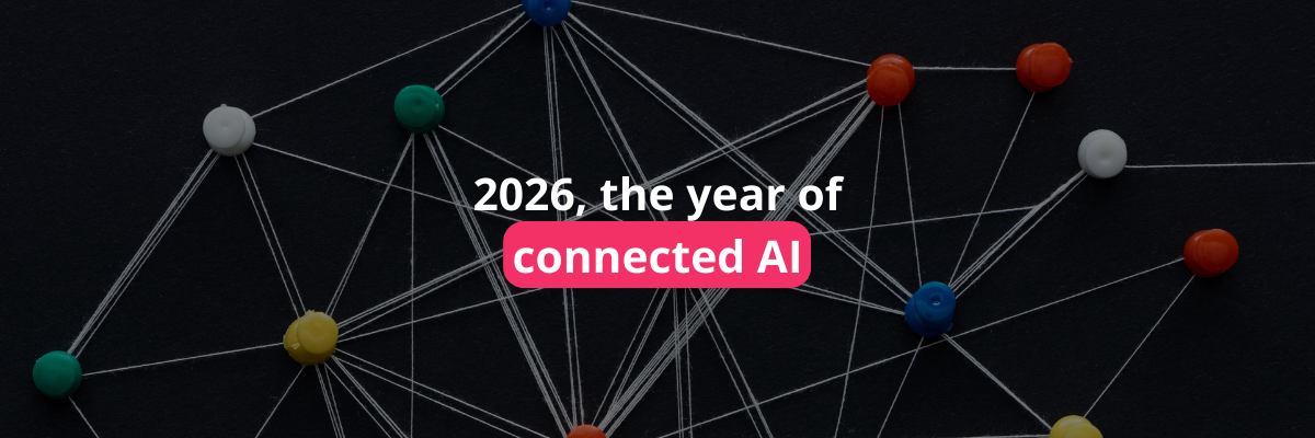 2026, the year of connected AI 2026, the year of connected AI