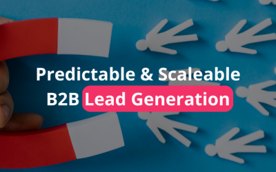 Home 5 Predictable & Scaleable B2B Lead Generation